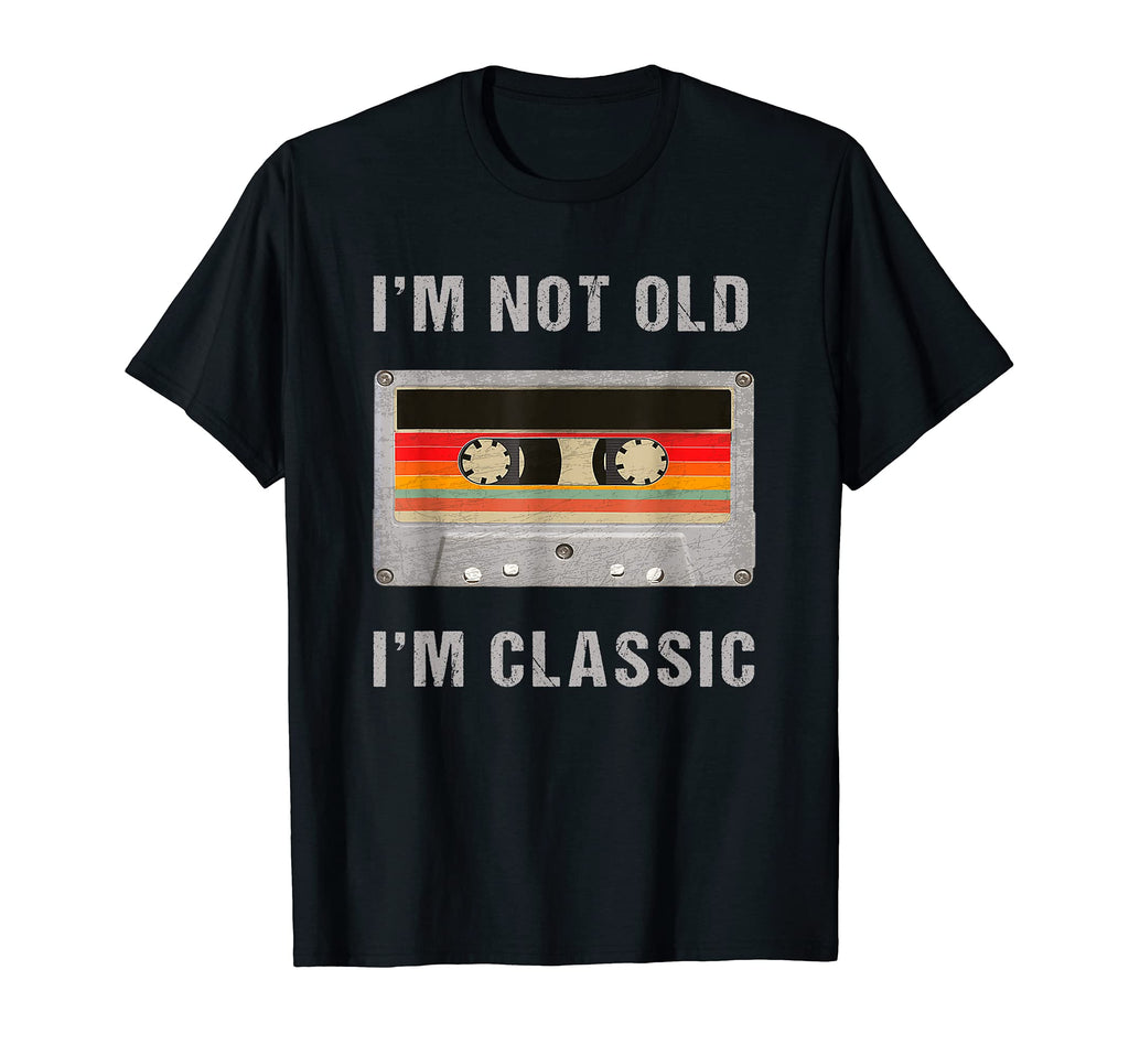 Im Not Old Im Funny Cassette T-Shirt - Casual Everyday Wear for Adults - T-Shirt, Sweatshirt, Hoodie