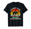 Fear Goalkeeper Ice Hockey Goalie Vintgae T-Shirt - Streetwear Style Unisex - T-Shirt, Sweatshirt, Hoodie