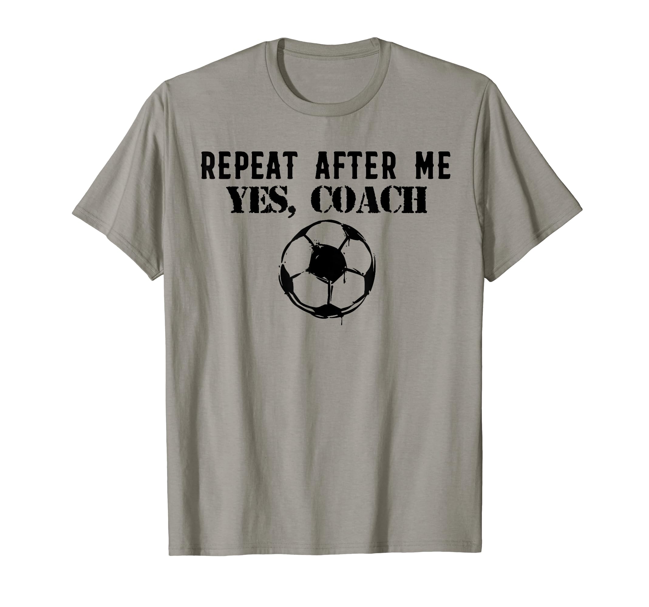 Funny Repeat After Me Yes Coach Jersey T-Shirt - Novelty Apparel Unisex - T-Shirt, Sweatshirt, Hoodie