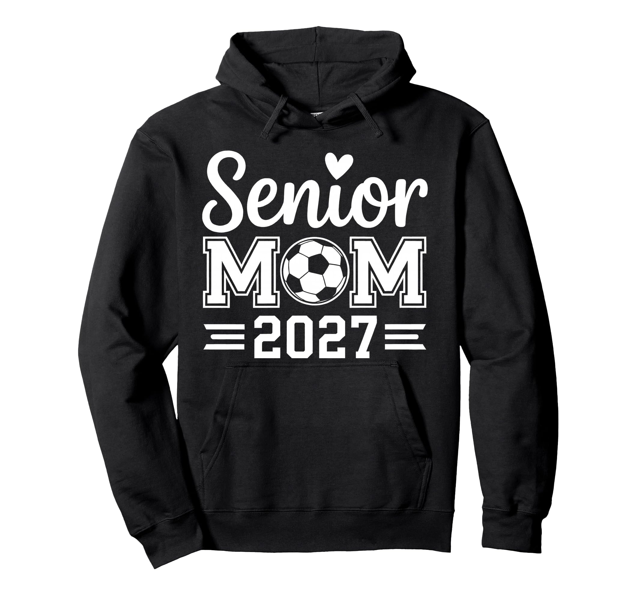Senior Mom Soccer Class 2027 Womens Hoodie - Aesthetic Graphic for Adults - T-Shirt, Sweatshirt, Hoodie