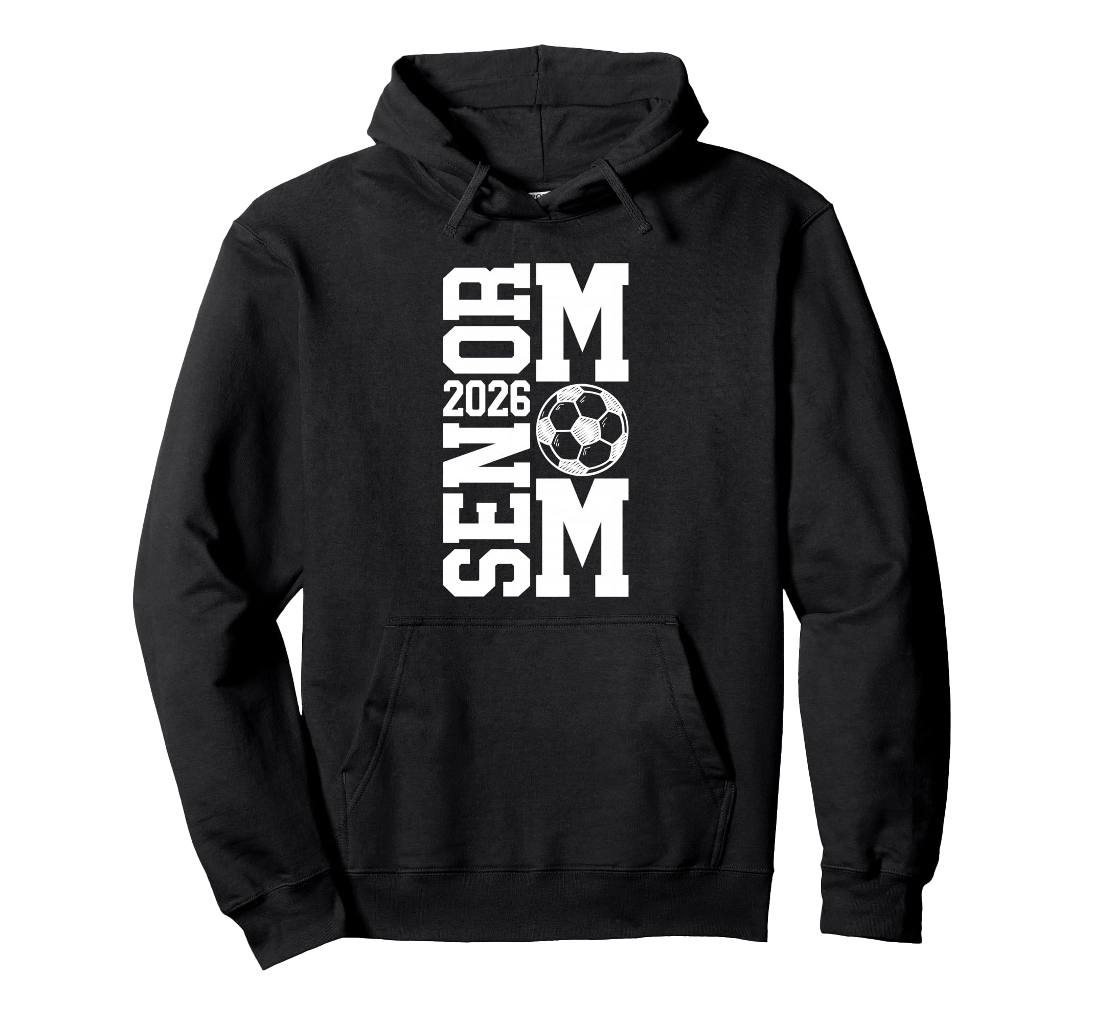 Soccer Senior Mom Class 2026 Soccer Hoodie - Graphic Print Men Women - T-Shirt, Sweatshirt, Hoodie