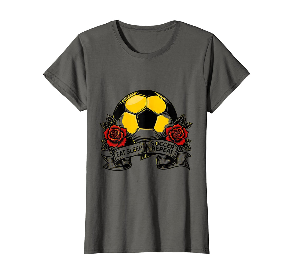 Eat Sleep Soccer Repeat Fan T-Shirt - Novelty Apparel Unisex - T-Shirt, Sweatshirt, Hoodie