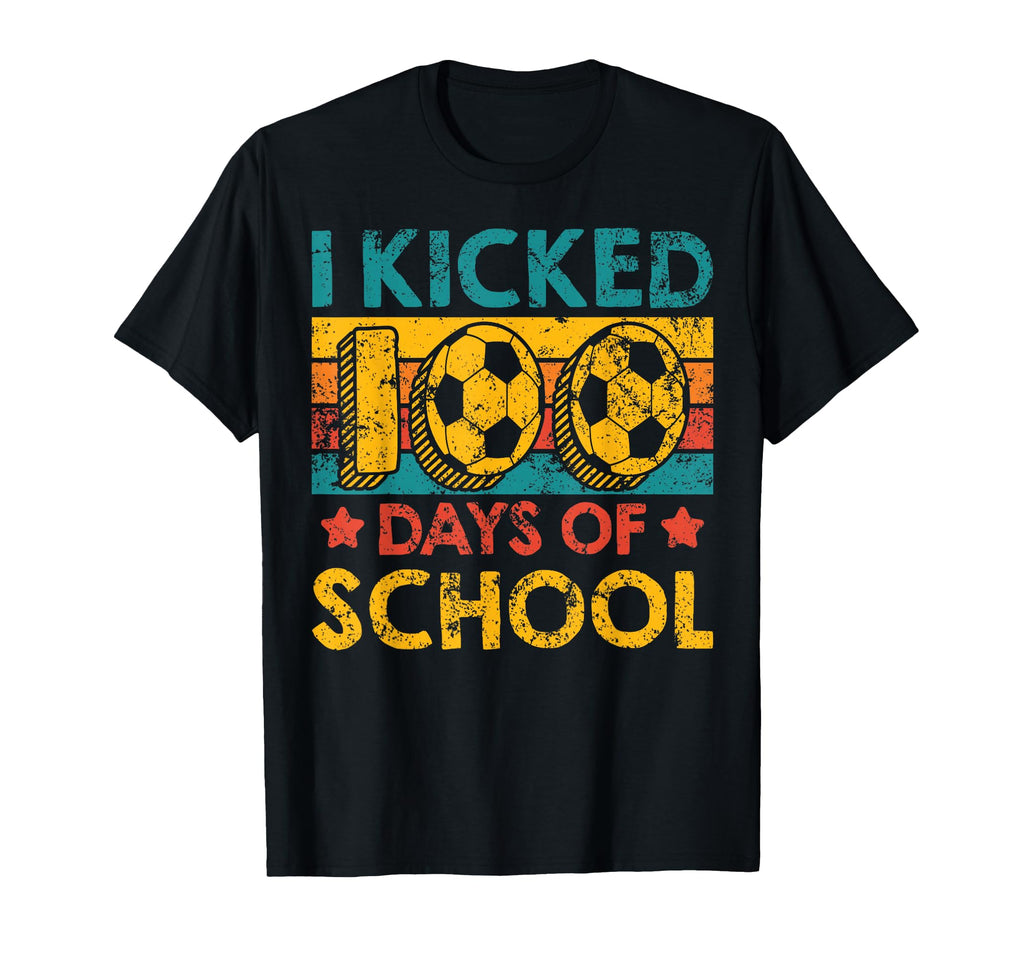 I Kicked 100 Days School Soccer T-Shirt - Aesthetic Graphic Men Women - T-Shirt, Sweatshirt, Hoodie