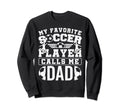 My Favorite Soccer Player Calls Me Sweatshirt - Minimalist Print Unisex - T-Shirt, Sweatshirt, Hoodie