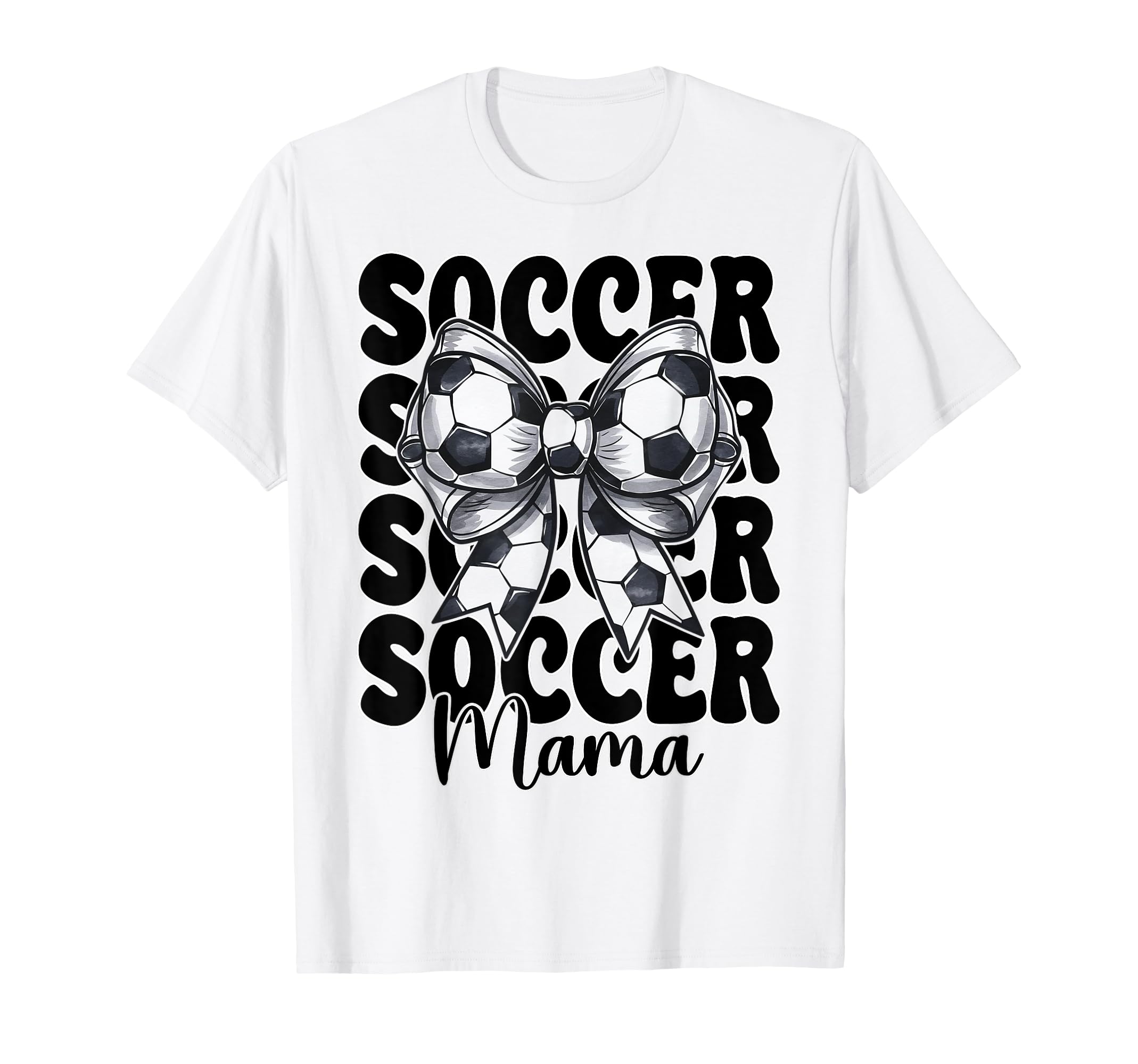 Soccer Mama Soccer Mom Mothers T-Shirt - Casual Everyday Wear Men Women - T-Shirt, Sweatshirt, Hoodie
