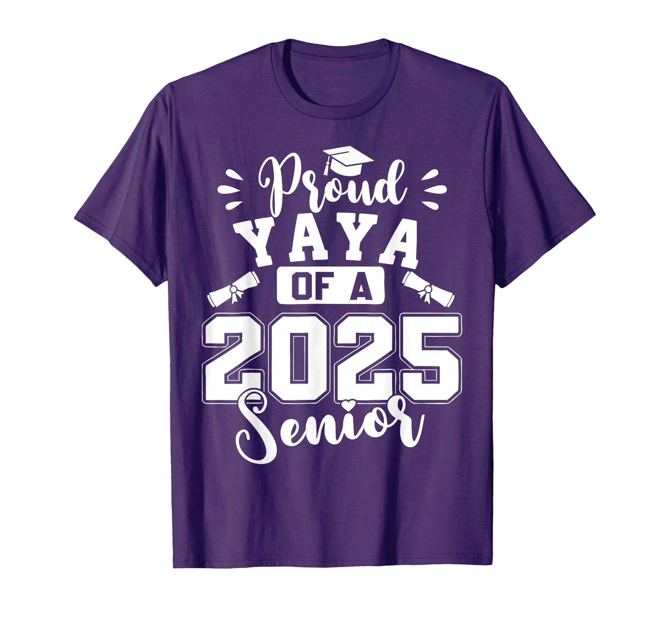 Proud Yaya 2025 Senior Class 2025 T-Shirt - Unique Graphic Unisex - T-Shirt, Sweatshirt, Hoodie
