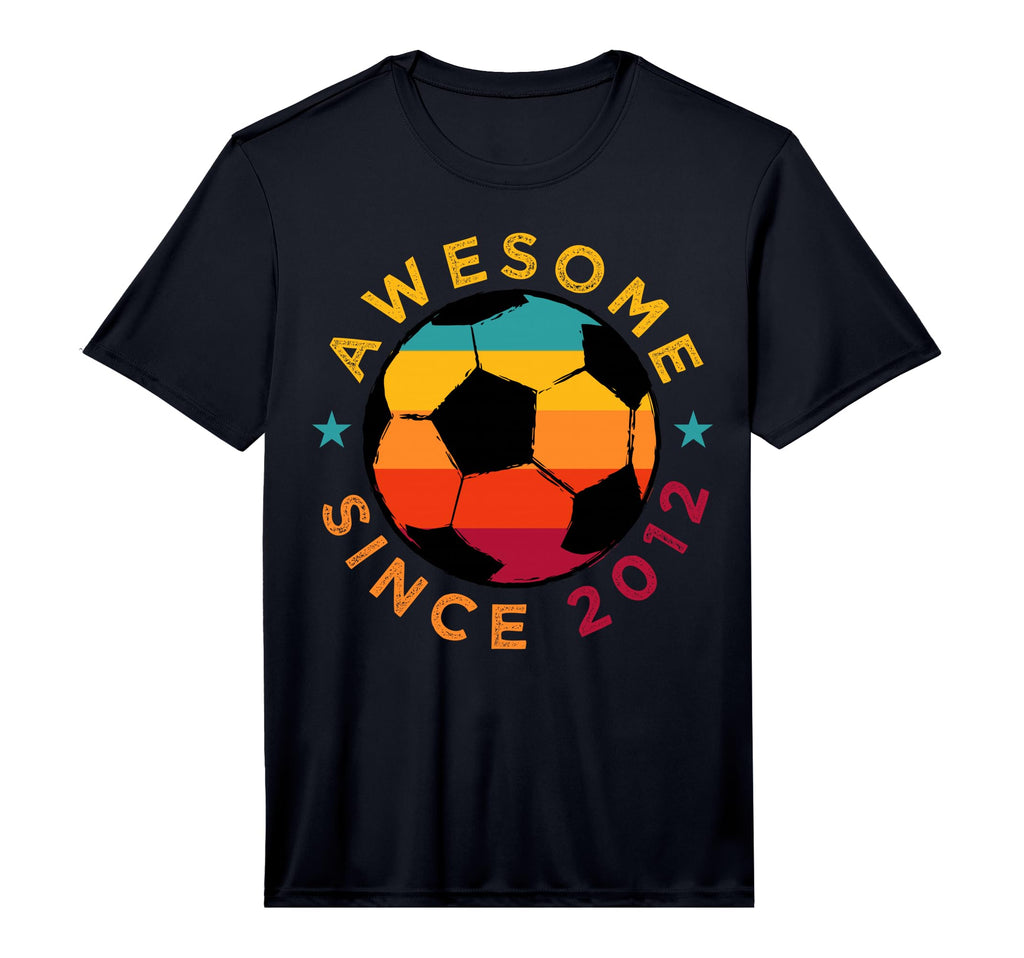 Awesome Since 2012 Soccer Birthday T-Shirt - Casual Everyday Wear Unisex - T-Shirt, Sweatshirt, Hoodie