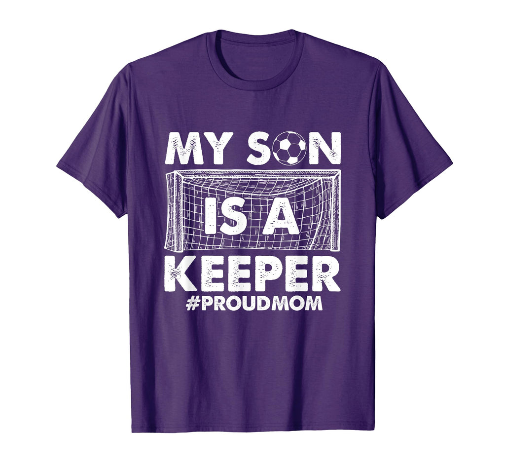 My Son Is Keeper Proud Soccer T-Shirt - Fun Novelty Design for Adults - T-Shirt, Sweatshirt, Hoodie