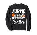 Auntie Birthday Baller Sports Sweatshirt - Minimalist Print for Adults - T-Shirt, Sweatshirt, Hoodie