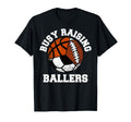 Busy Raising Ballers Funny Football T-Shirt - Aesthetic Graphic for Adults - T-Shirt, Sweatshirt, Hoodie