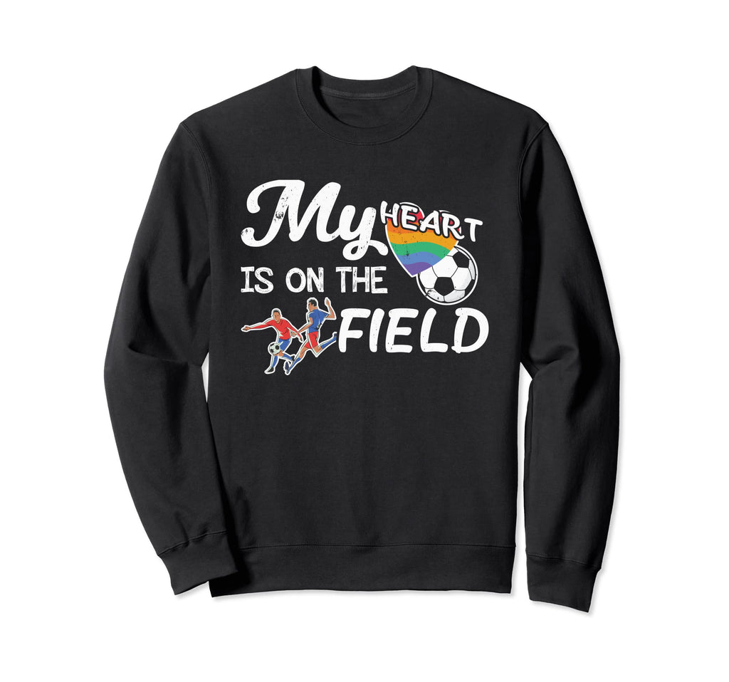 My Heart Is That Field Soccer Ball Sweatshirt - Unique Graphic Unisex - T-Shirt, Sweatshirt, Hoodie