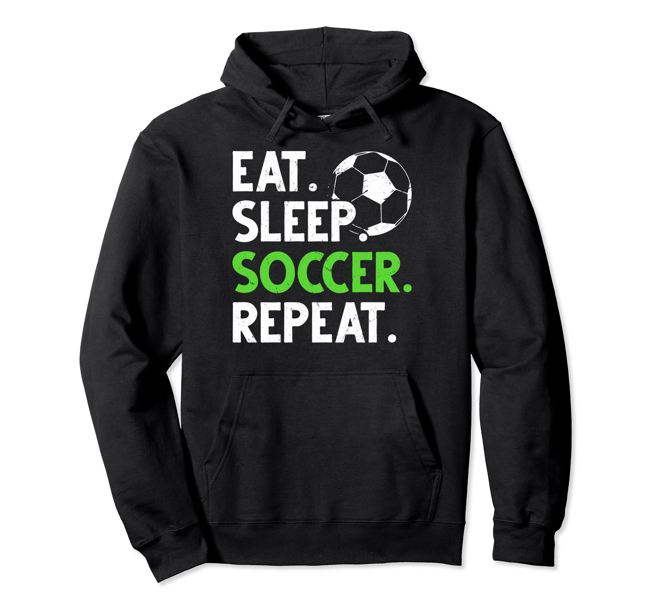 Eat Sleep Soccer Fans Soccer Coaches Eat Hoodie - Aesthetic Graphic Unisex - T-Shirt, Sweatshirt, Hoodie