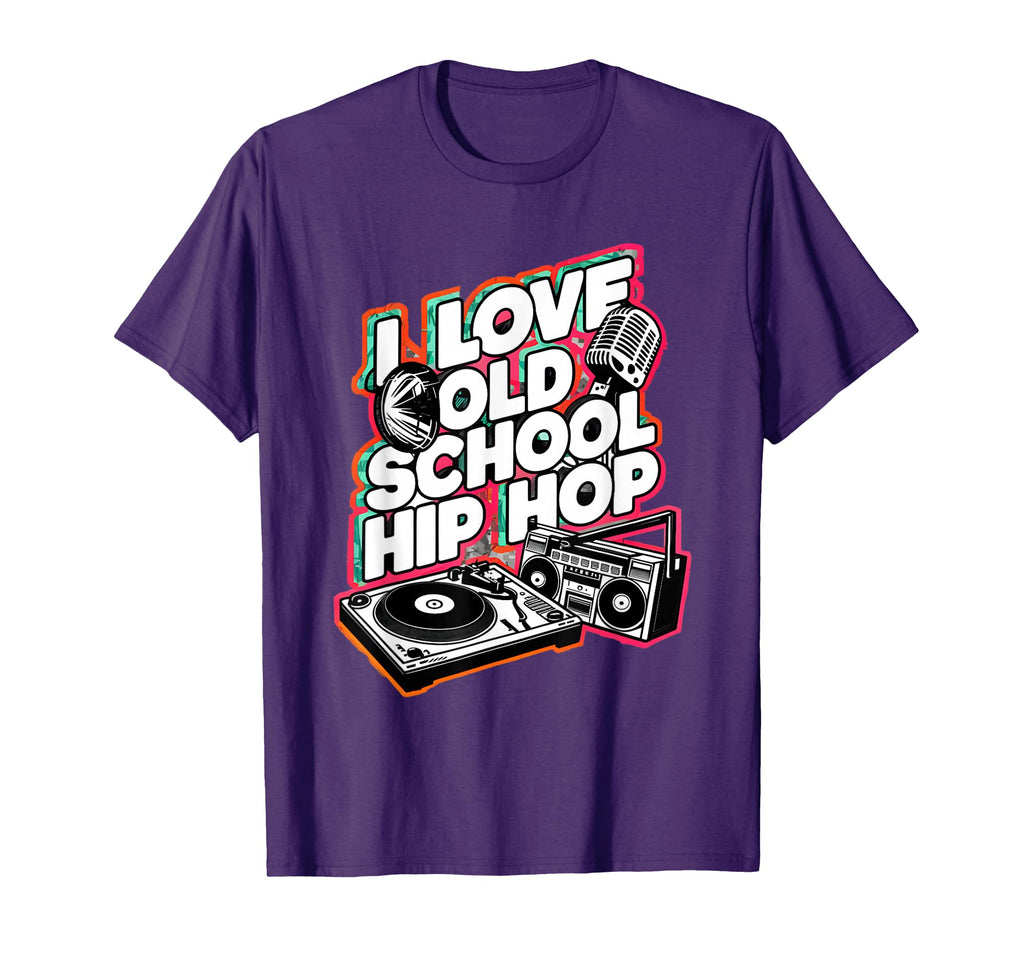 I Love Old School Hip Hop Urban T-Shirt - Casual Everyday Wear for Adults - T-Shirt, Sweatshirt, Hoodie