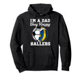 Im Dad Busy Raising Ballers Volleyball Hoodie - Custom Art Print Unisex - T-Shirt, Sweatshirt, Hoodie