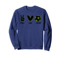 Soccer Peace Love Football Sports Sweatshirt - Unique Graphic for Adults - T-Shirt, Sweatshirt, Hoodie