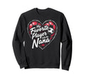 Proud Soccer Nana Funny Grandma Sweatshirt - Fun Novelty Design Unisex - T-Shirt, Sweatshirt, Hoodie