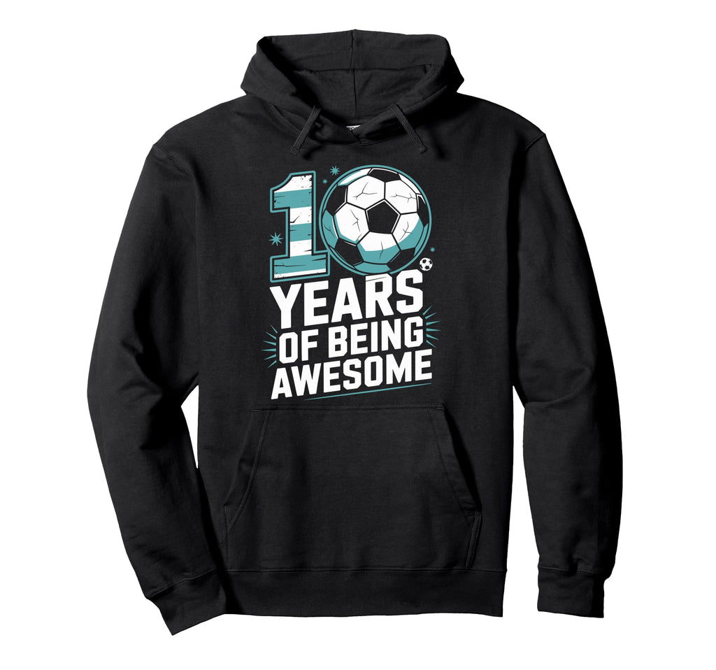 10 Years Being Awesome 10Th Birthday Hoodie - Trendy Graphic for Adults - T-Shirt, Sweatshirt, Hoodie