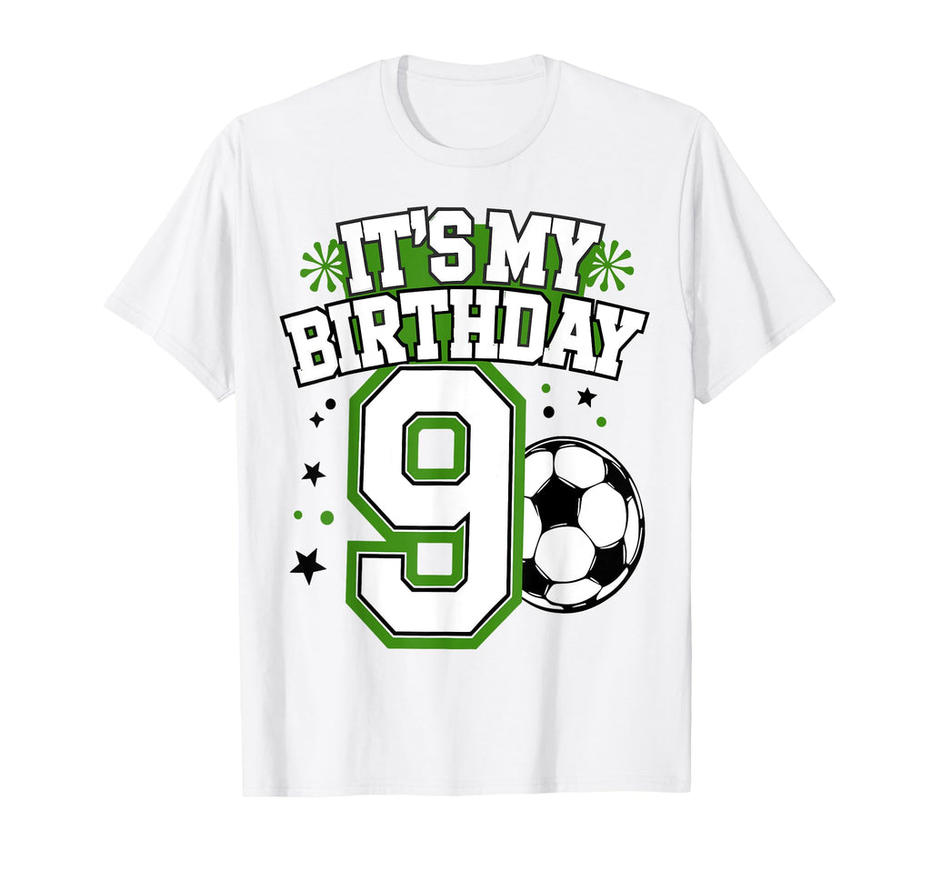 Birthday Tees 9 Soccer Its My 9Th T-Shirt - Custom Art Print Men Women - T-Shirt, Sweatshirt, Hoodie