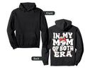 My Mom Both Era Baseball Soccer Mom Hoodie - Aesthetic Graphic Unisex - T-Shirt, Sweatshirt, Hoodie