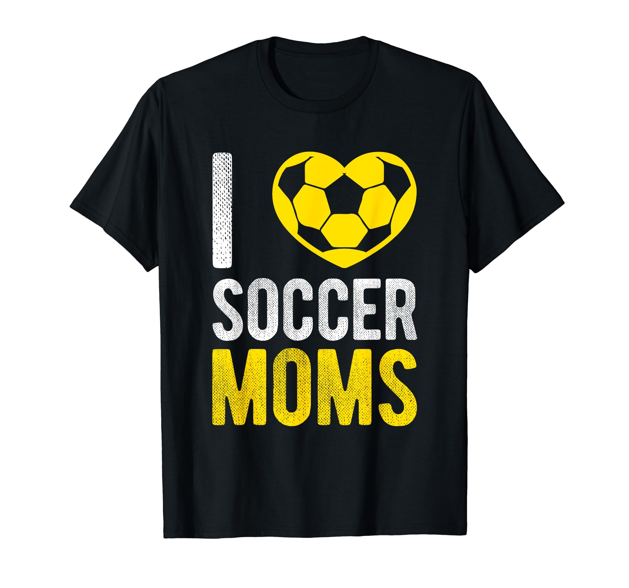 I Love Soccer Moms Soccer Football Gift T-Shirt - Aesthetic Graphic Unisex - T-Shirt, Sweatshirt, Hoodie