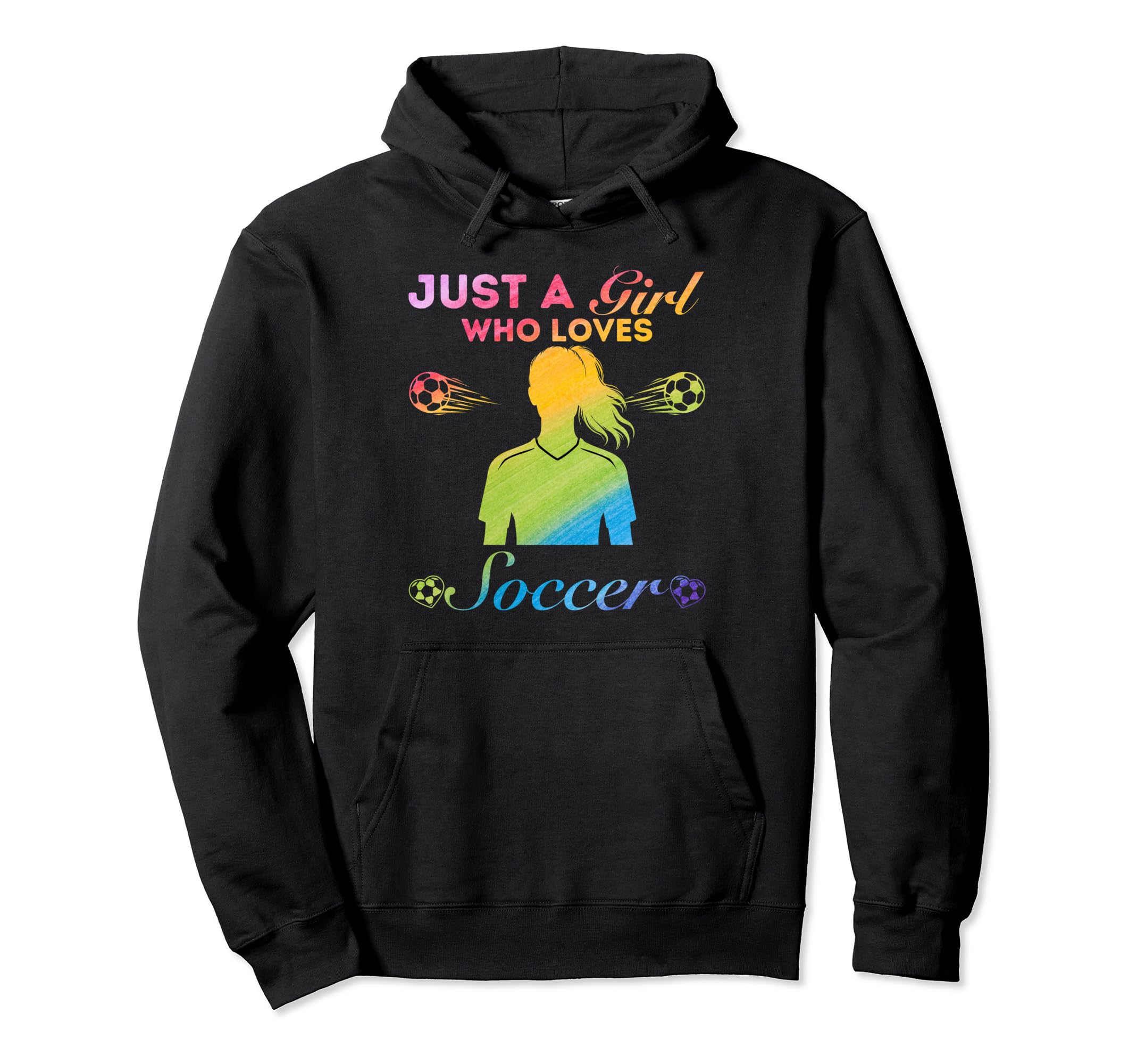 Just Who Loves Soccer Hoodie - Graphic Print Men Women - T-Shirt, Sweatshirt, Hoodie