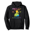 Just Who Loves Soccer Hoodie - Streetwear Style Men Women - T-Shirt, Sweatshirt, Hoodie