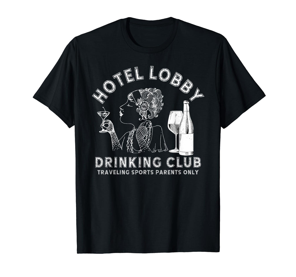 Hotel Lobby Drinking Club Traveling T-Shirt - Custom Art Print Men Women - T-Shirt, Sweatshirt, Hoodie