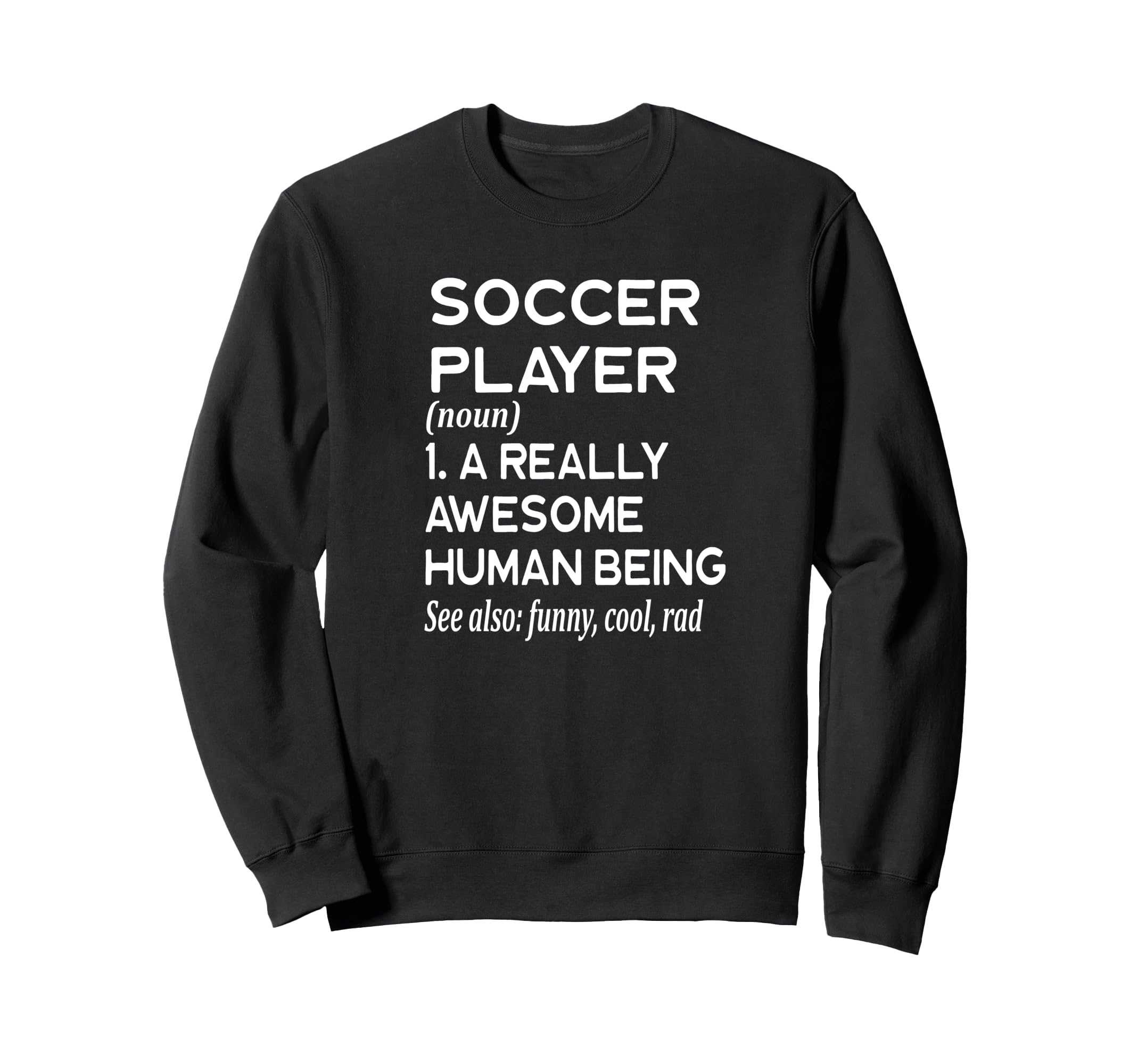 Soccer Player Definition Field Pitch Sweatshirt - Aesthetic Graphic Unisex - T-Shirt, Sweatshirt, Hoodie