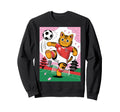 Cat Funny Cat Gang Cat Playing Soccer Sweatshirt - Trendy Graphic Unisex - T-Shirt, Sweatshirt, Hoodie