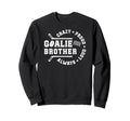Crazy Proud Hockey Goalie Brother Sweatshirt - Streetwear Style Unisex - T-Shirt, Sweatshirt, Hoodie