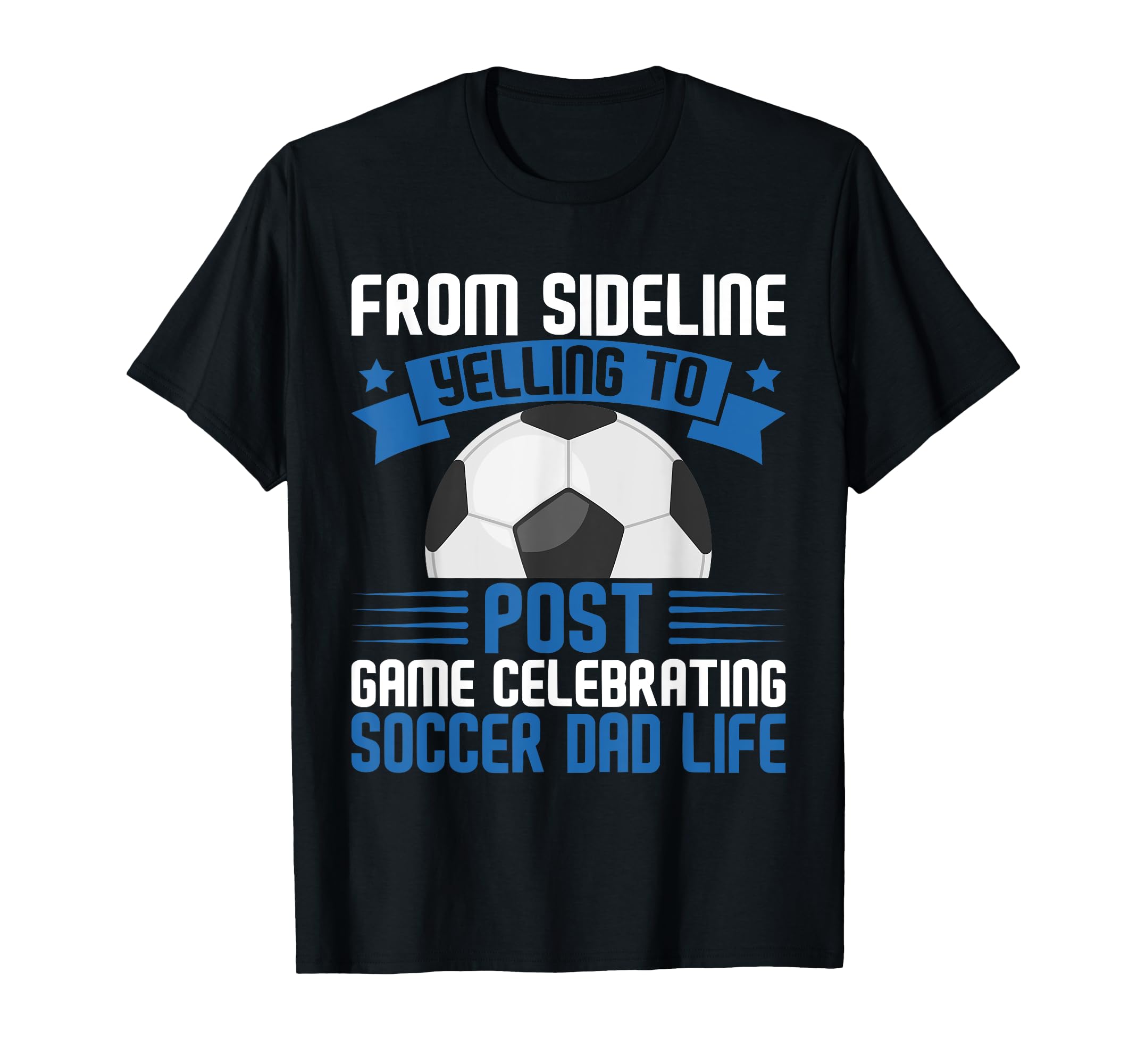 From Sideline Yelling To Post Game T-Shirt - Trendy Graphic Men Women - T-Shirt, Sweatshirt, Hoodie