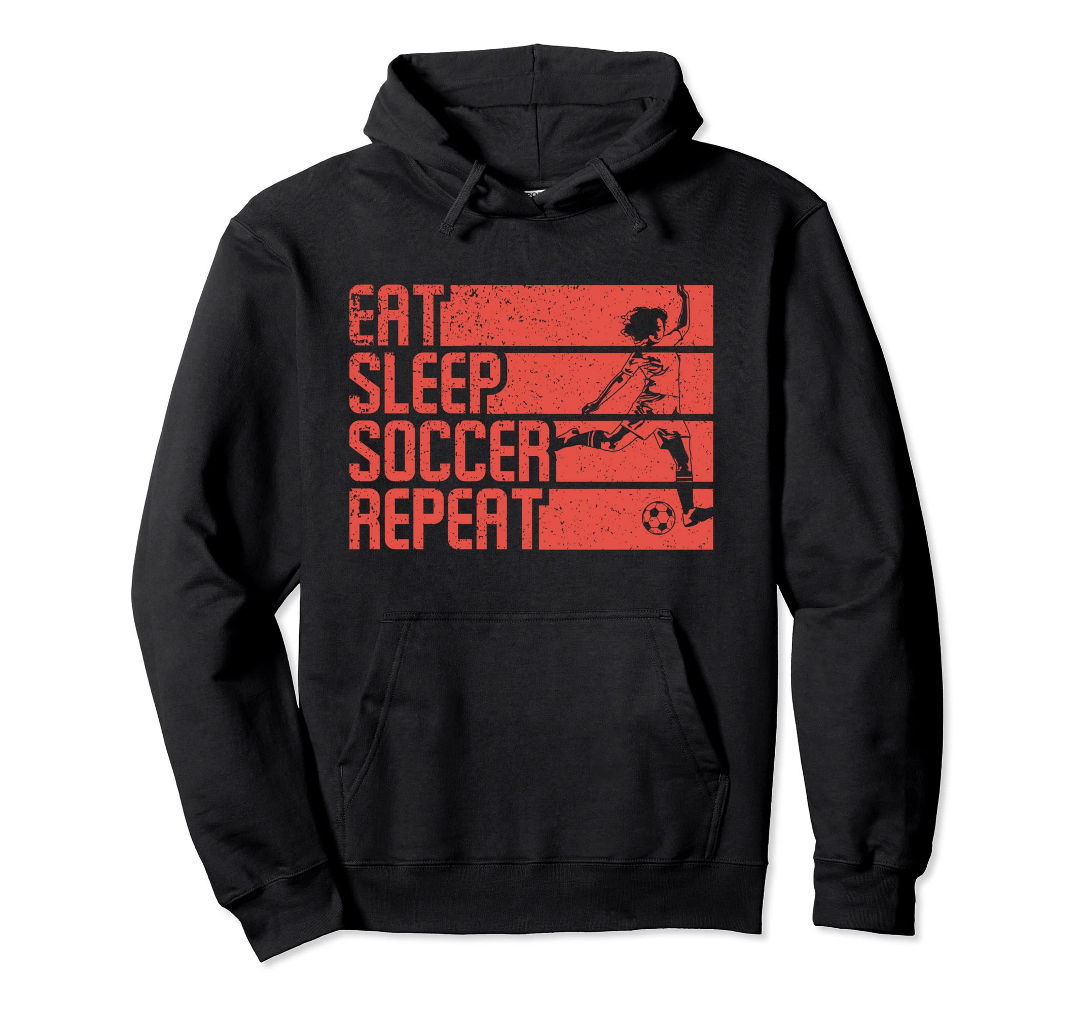 Eat Sleep Soccer Repeat Funny Hoodie - Novelty Apparel Men Women - T-Shirt, Sweatshirt, Hoodie