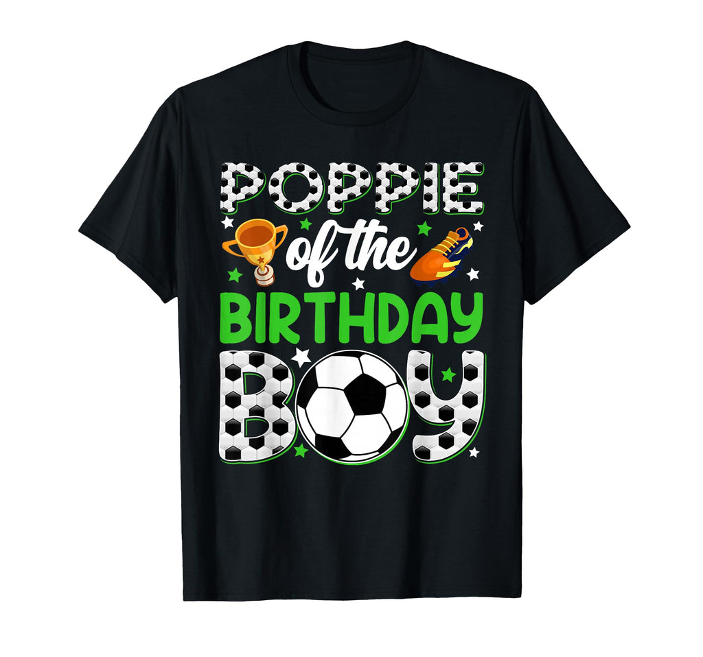 Poppie Birthday Soccer Party T-Shirt - Casual Everyday Wear for Adults - T-Shirt, Sweatshirt, Hoodie
