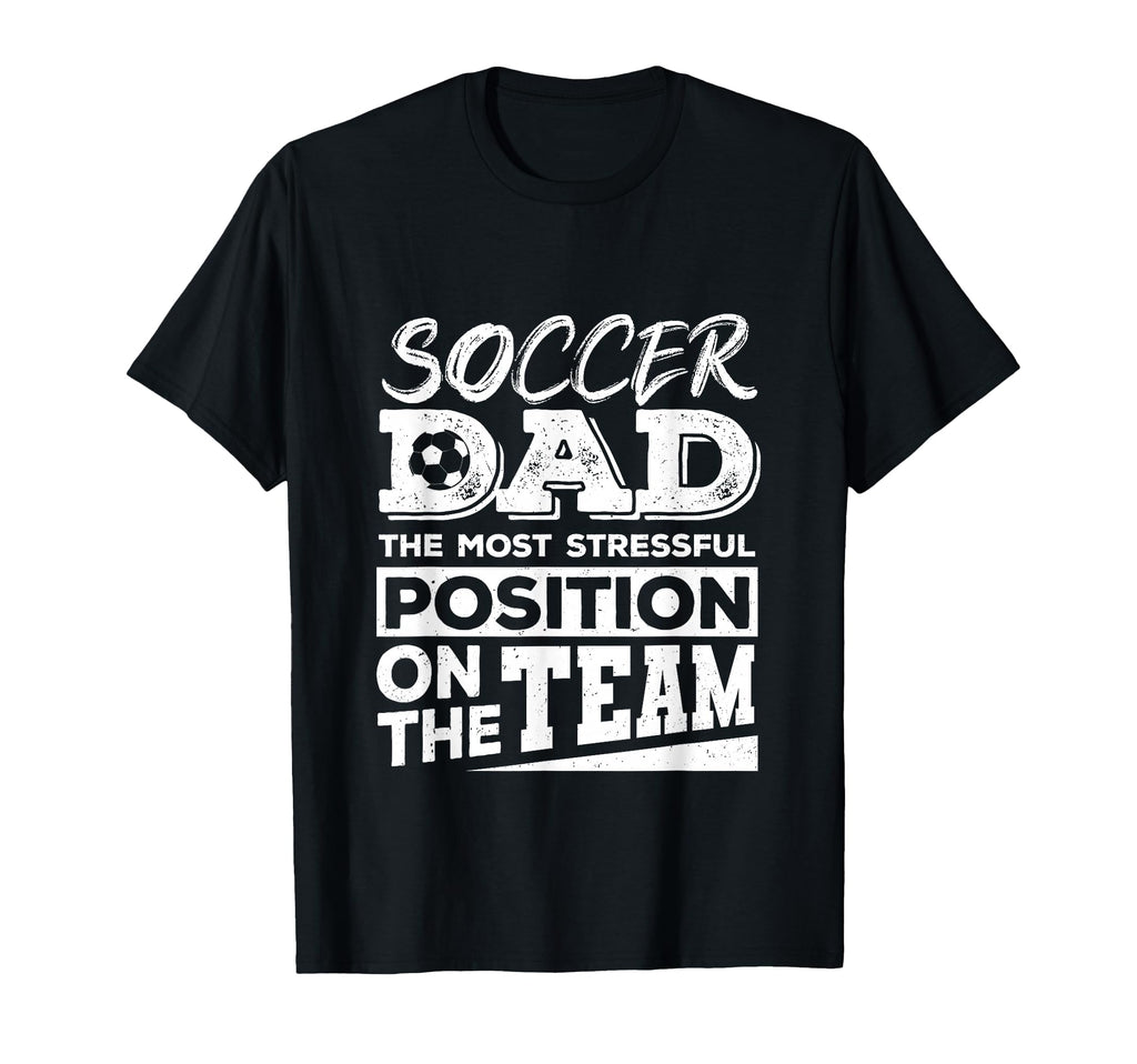 Soccer Dad Soccer Lover Soccer Fathers T-Shirt - Aesthetic Graphic Unisex - T-Shirt, Sweatshirt, Hoodie