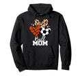 Ball Mom Funny Soccer Basketball Mom Hoodie - Streetwear Style for Adults - T-Shirt, Sweatshirt, Hoodie