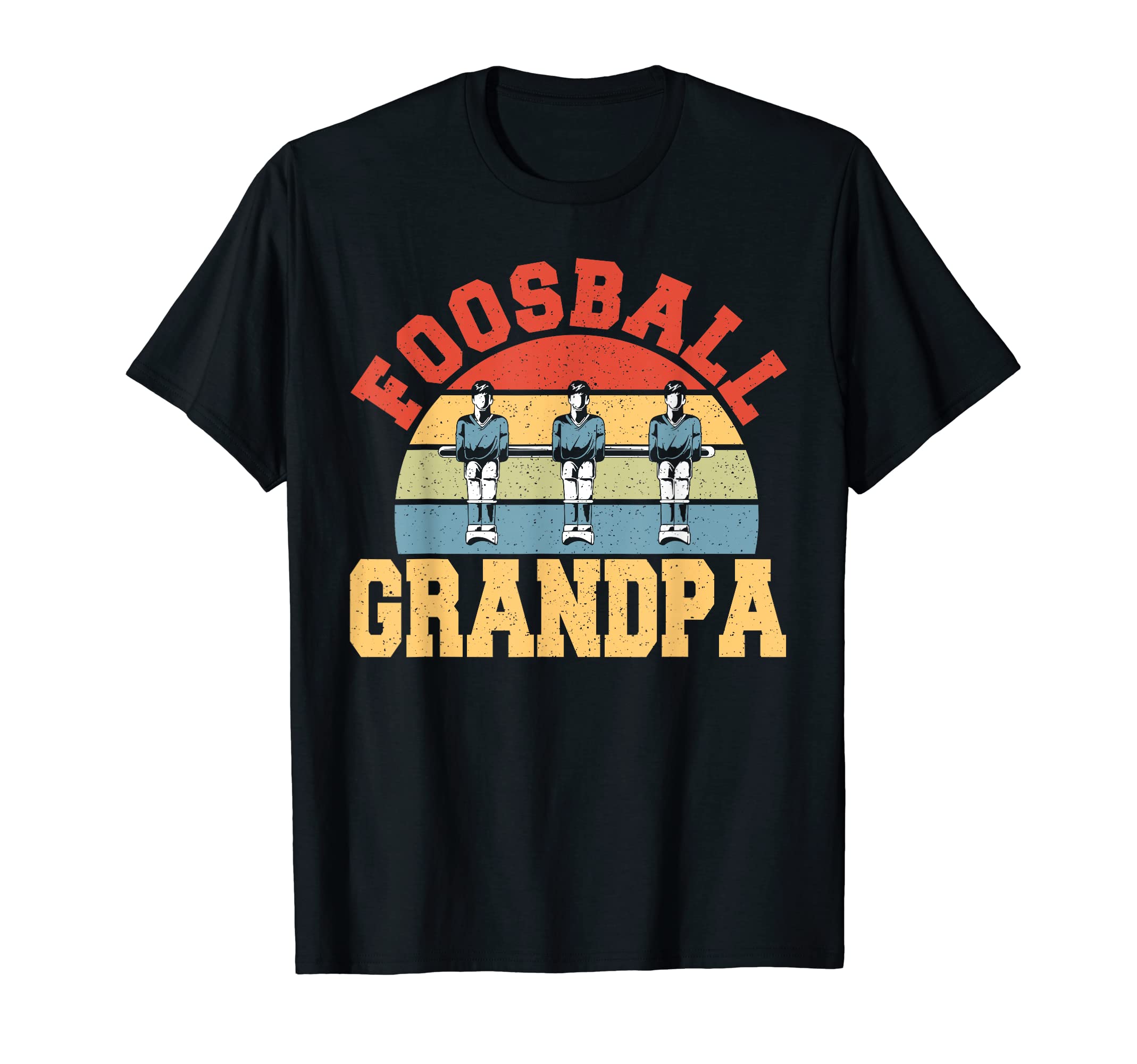 Foosball Grandfather Table Soccer T-Shirt - Casual Everyday Wear Unisex - T-Shirt, Sweatshirt, Hoodie