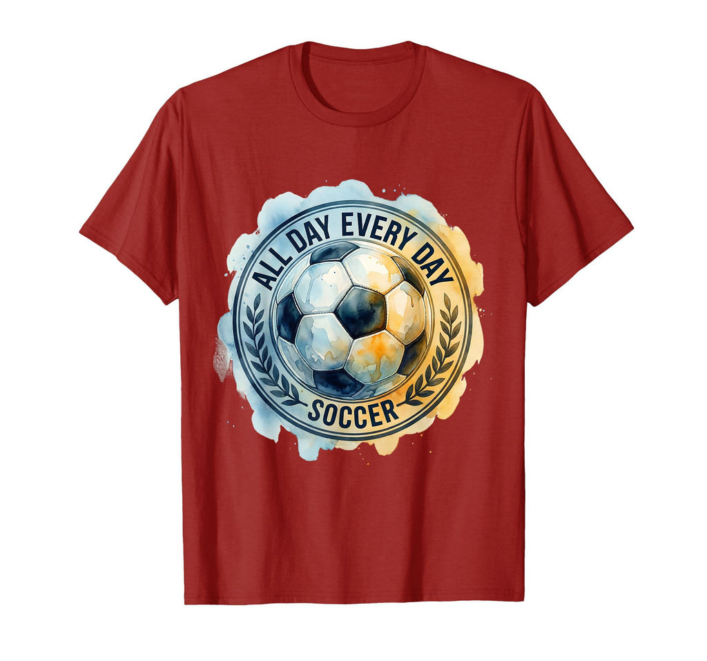 All Day Every Day Soccer T-Shirt - Trendy Graphic Men Women - T-Shirt, Sweatshirt, Hoodie