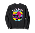 Lets Roll Roller Skates 70S 80S 90S Sweatshirt - Graphic Print for Adults - T-Shirt, Sweatshirt, Hoodie