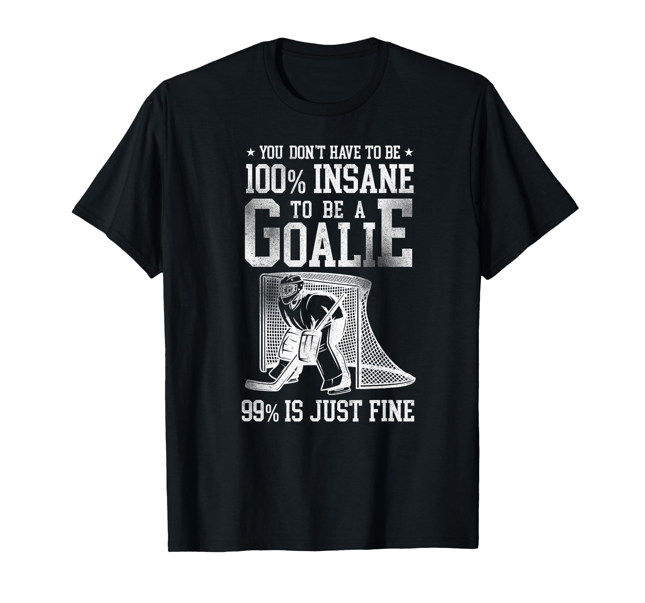 Ice Hockey Goalie Goalkeeper T-Shirt - Trendy Graphic Unisex - T-Shirt, Sweatshirt, Hoodie