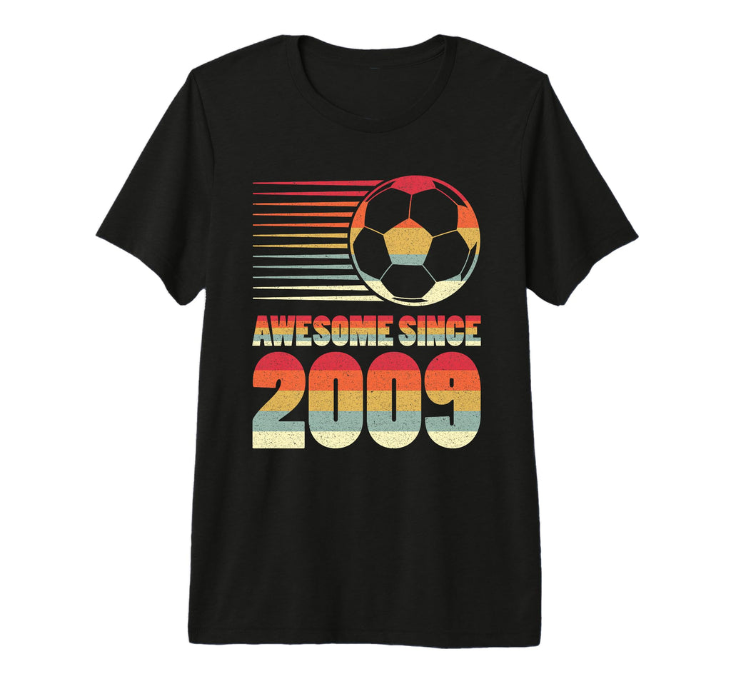 Awesome Since 2009 Soccer 17Th T-Shirt - Streetwear Style Men Women - T-Shirt, Sweatshirt, Hoodie