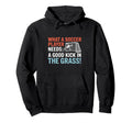 Soccer What Soccer Players Need Good Hoodie - Unique Graphic for Adults - T-Shirt, Sweatshirt, Hoodie