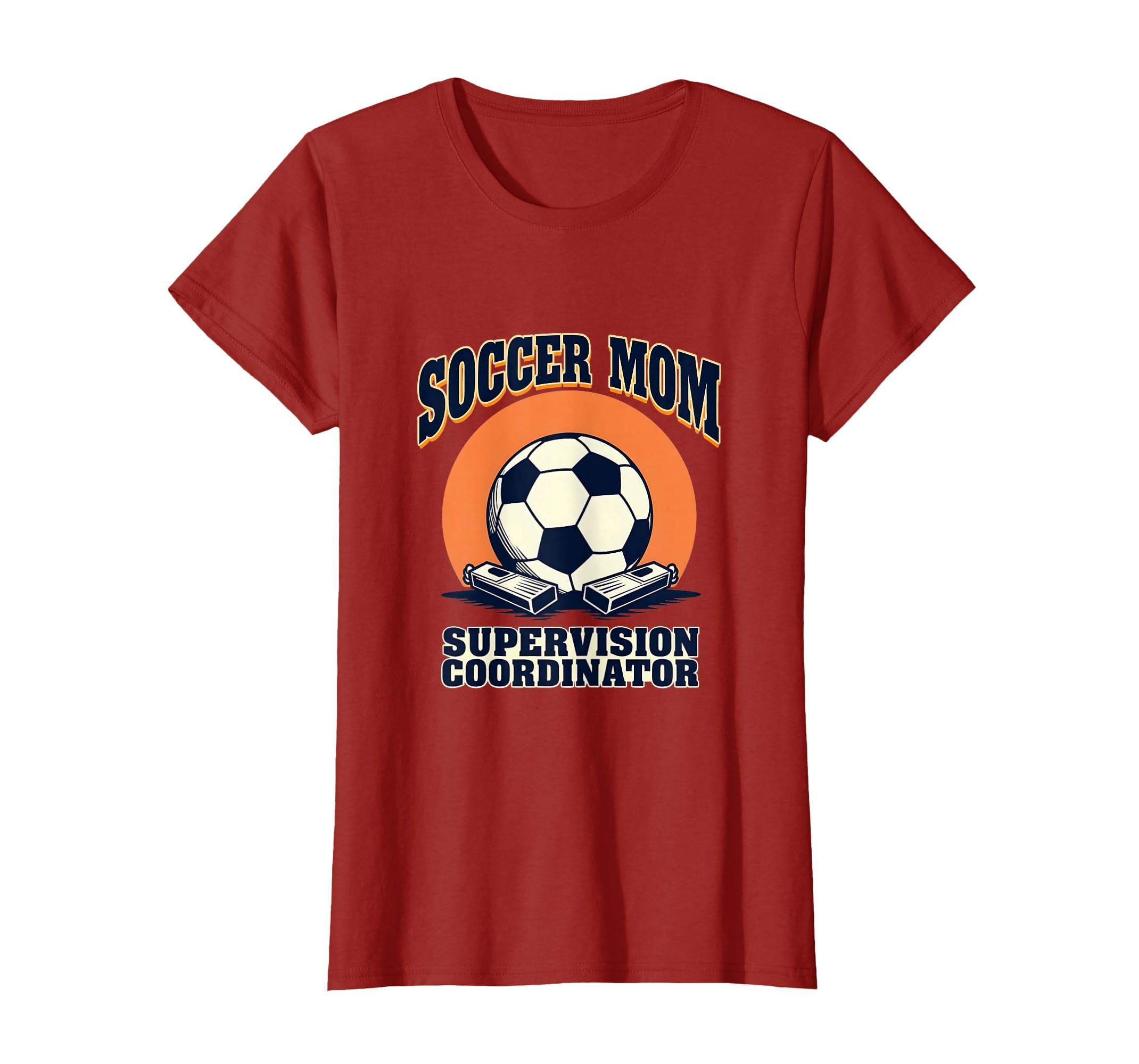 Soccer Mom Supervision Coordinator T-Shirt - Casual Everyday Wear Men Women - T-Shirt, Sweatshirt, Hoodie