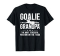 Funny Soccer Goalie Grandpa Soccer T-Shirt - Fun Novelty Design Men Women - T-Shirt, Sweatshirt, Hoodie