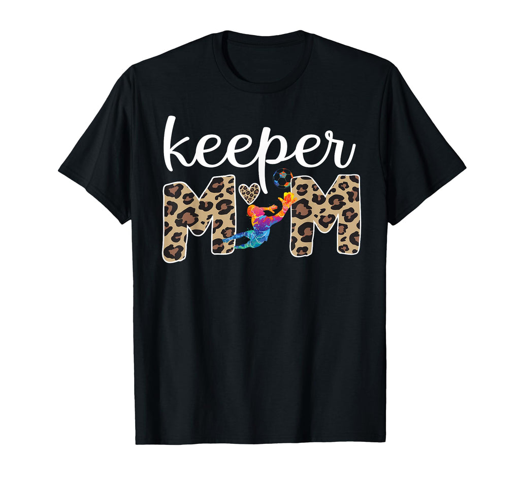 Proud Soccer Goalkeeper Mom Soccer T-Shirt - Streetwear Style Unisex - T-Shirt, Sweatshirt, Hoodie