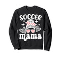 Soccer Mama Messy Bun Soccer Sweatshirt - Fun Novelty Design Men Women - T-Shirt, Sweatshirt, Hoodie