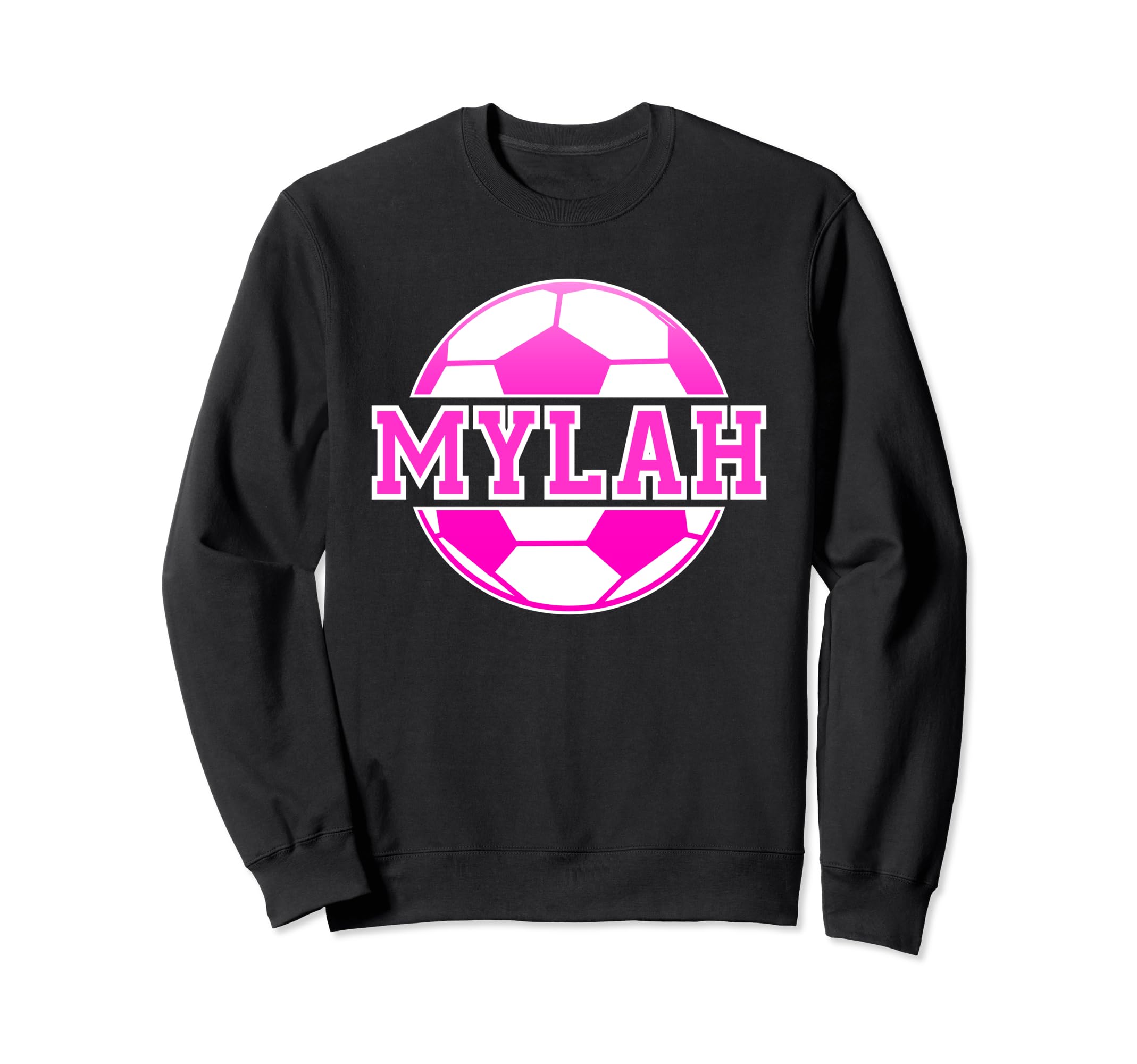 Mylah Name Soccer Play Sweatshirt - Casual Everyday Wear Men Women - T-Shirt, Sweatshirt, Hoodie