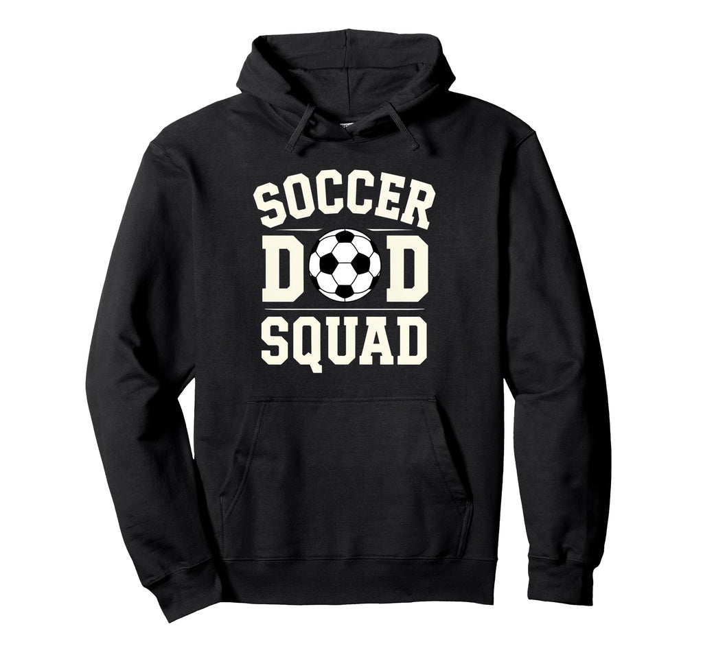 Soccer Dad Squad Family Matching Hoodie - Casual Everyday Wear for Adults - T-Shirt, Sweatshirt, Hoodie