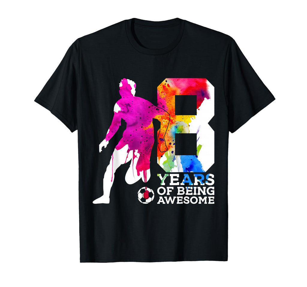 8 Years Being Awesome Soccer 8Th T-Shirt - Unique Graphic Men Women - T-Shirt, Sweatshirt, Hoodie