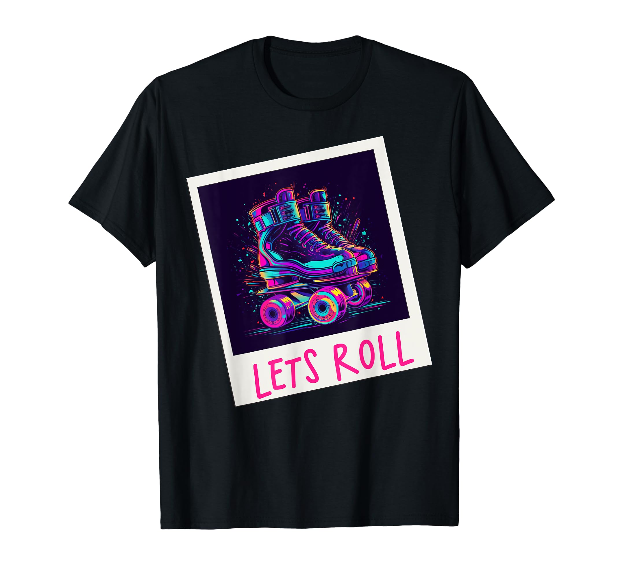 Lets Roll Vaporwave Roller Skates Skating T-Shirt - Graphic Print Unisex - T-Shirt, Sweatshirt, Hoodie