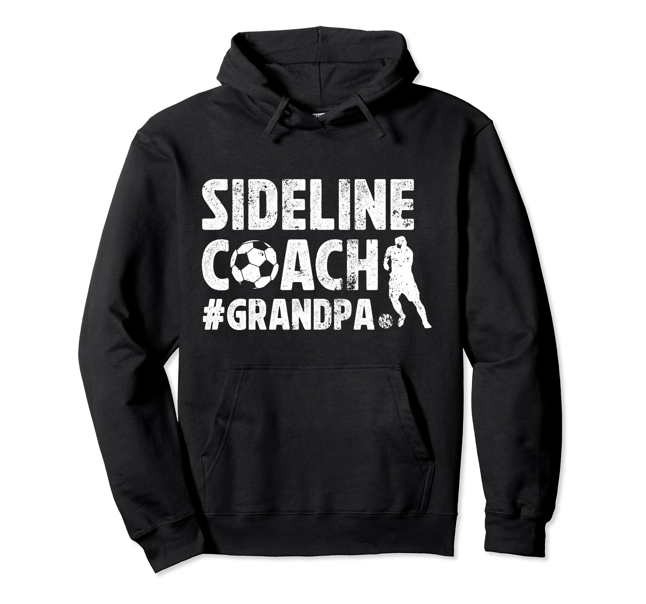 Sideline Coach Soccer Grandpa Soccer Hoodie - Trendy Graphic for Adults - T-Shirt, Sweatshirt, Hoodie